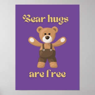Bear hugs are free            poster