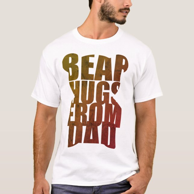  "Bear Hugs from Dad" Teddy Bear Shaped Typography T-Shirt (Front)