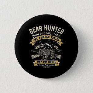 Bear Hunter T Shirt Vintage Hunting Funny Hunters 2 Inch Round Button