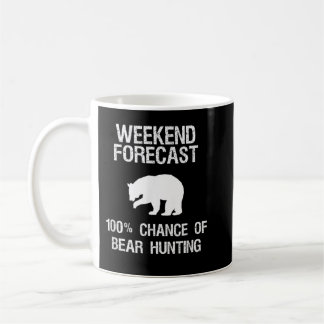 Bear Hunting Gift - Funny Hunter Weekend Forecast Coffee Mug