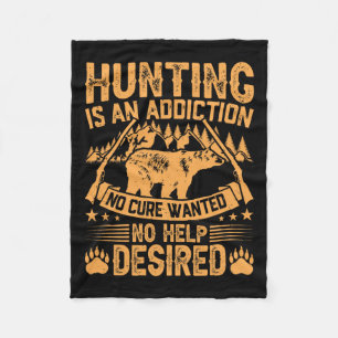 Bear Hunting Men Saying Hunters Quote Hunter  Fleece Blanket
