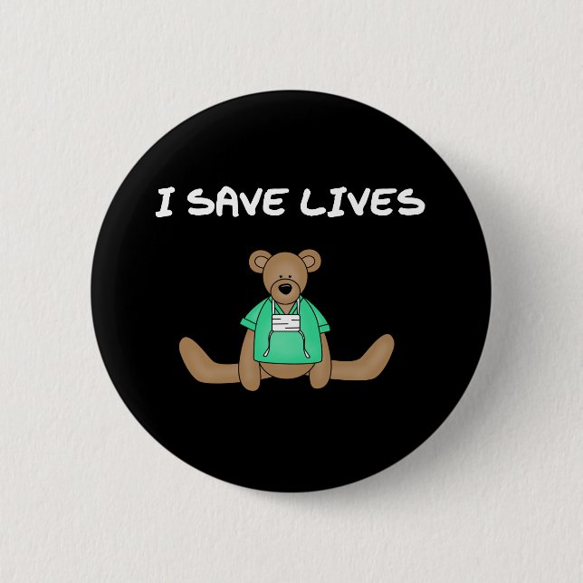 Bear I Save Lives 2 Inch Round Button (Front)