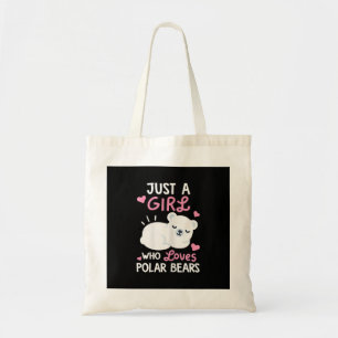 Bear Lover Just A Girl Who Loves Polar Bear Tote Bag
