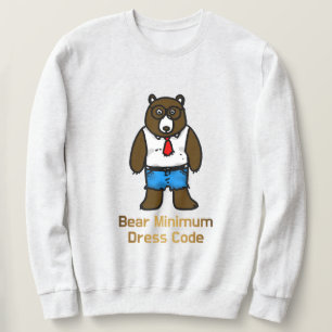 Bear Minimum Funny Office Pun Art Sweatshirt
