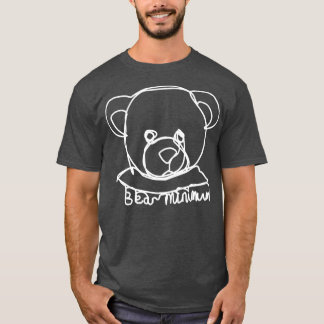 Bear Minimum Portrait Minimal Pun T-Shirt