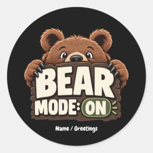 Bear Mode On: Funny Grizzly Bear Animal Graphic Classic Round Sticker