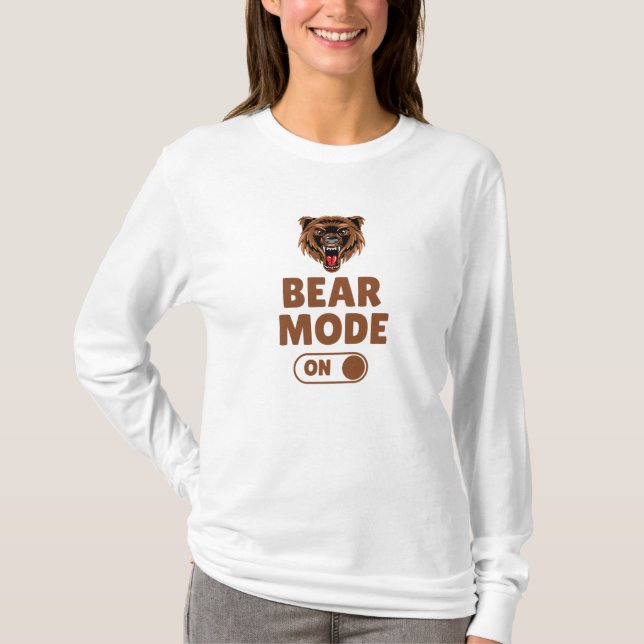 Bear Mode On T-Shirt (Front)