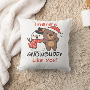 Bear There's Snowbuddy Like Snowman Pun Throw Pillow