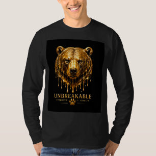 Bear Unbreakable Strength Quote Design 🐻 T-Shirt
