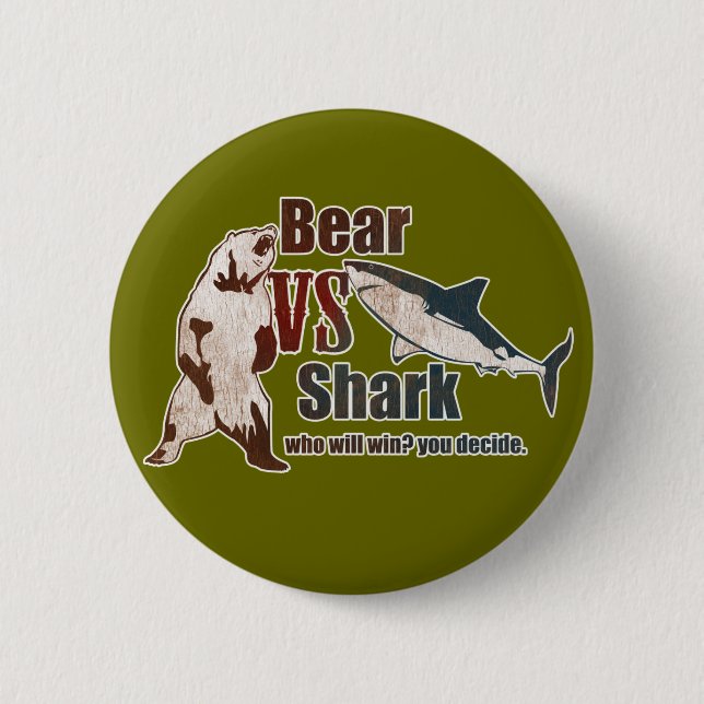 Bear vs. Shark. Who will win? you decide. 2 Inch Round Button (Front)