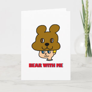 Bear with Me Note Card
