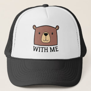 Bear With Me Trucker Hat