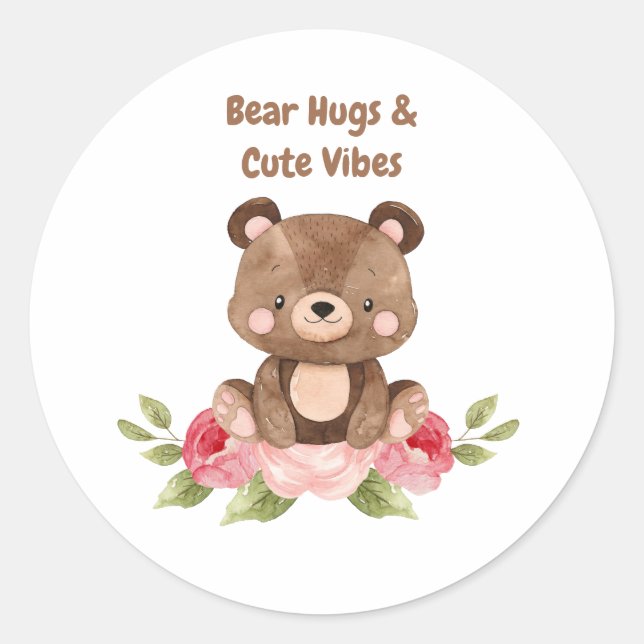 Bear-y Cute Vibes Only Sticker (Front)
