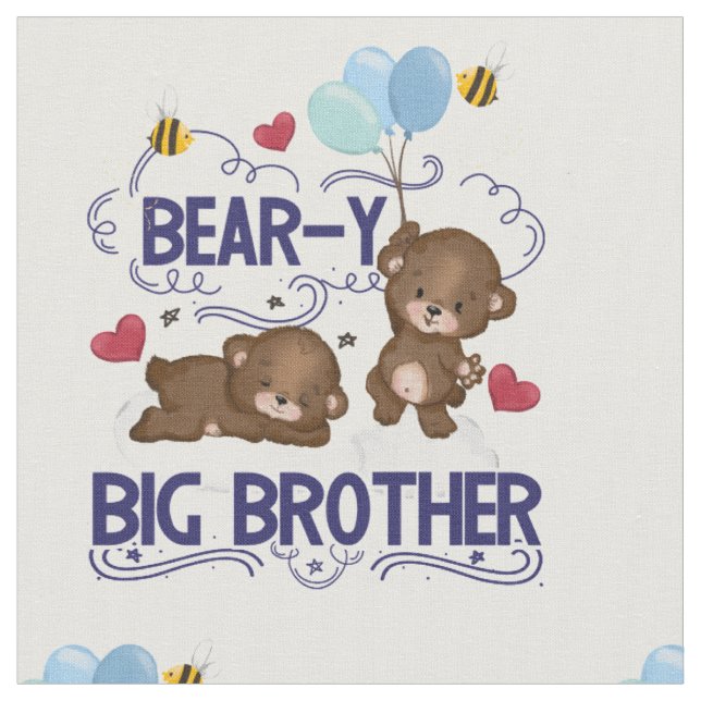 Bear-y Very Big Brother Sibling Pun Fabric (Close Up)
