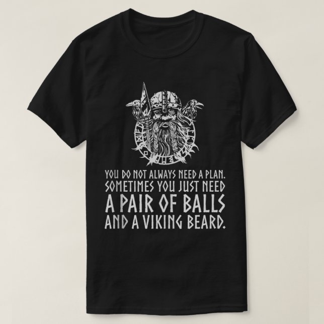 Beard And Balls Masculine Viking God Odin Pagan Al T-Shirt (Design Front)