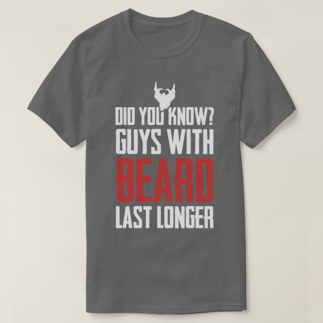 Beard bearded beard bearded gift 7 T-Shirt (Design Front)