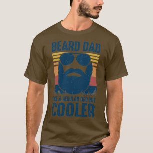 Beard Dad Like A Regular Dad But Cooler T-Shirt