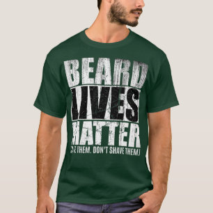 Beard Gifts for Men Funny BEARD LIVES MAER Bearded T-Shirt