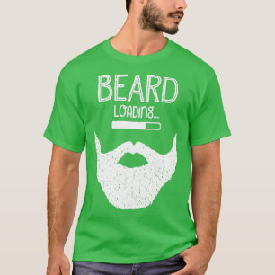 Beard Loading 6 T-Shirt
