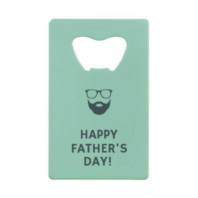 Beard man happy father's day turquoise credit card bottle opener (Front)