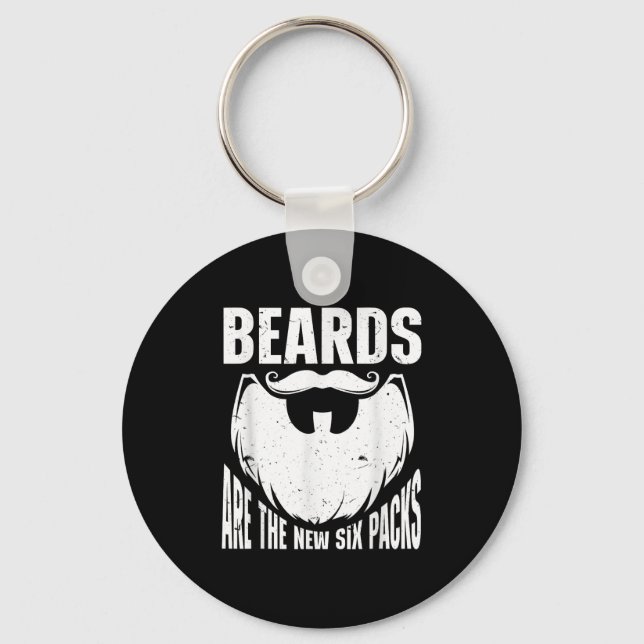 Beard Quote Beards Are The New Six Pack  Keychain (Front)