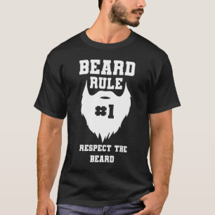 Beard Rule #1 Respect The Beard Funny Beard Men's T-Shirt