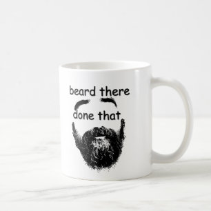 Beard There, Done That Coffee Mug