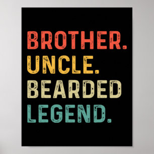Bearded Brother Uncle Beard Legend Vintage Fathers Poster