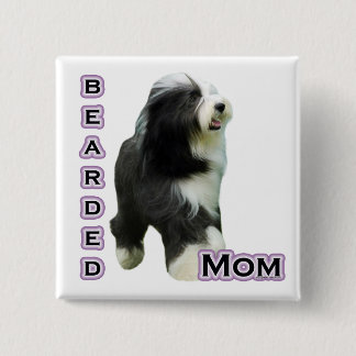 Bearded Collie Mom 4  - Button