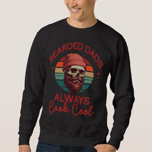 Bearded Dads Always Look Cool Sweatshirt (Front)
