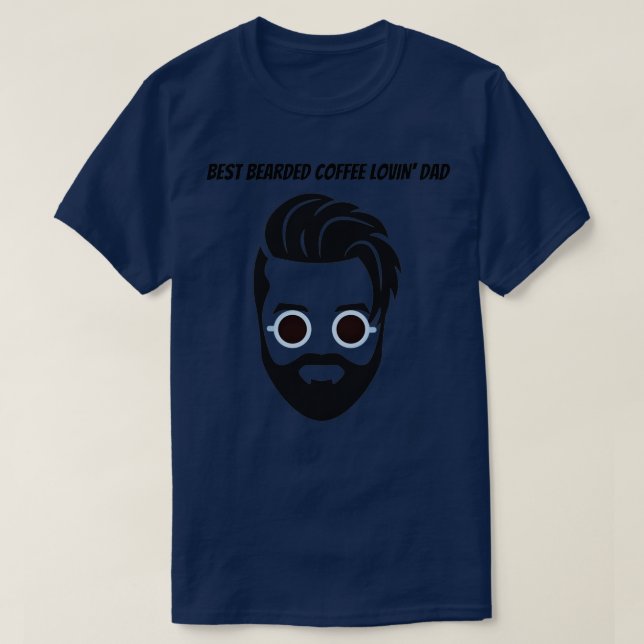 Bearded dads love coffee 2 T-Shirt (Design Front)