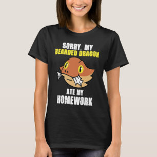 Bearded Dragon Ate Homework Reptiles Pet Owner Gr T-Shirt