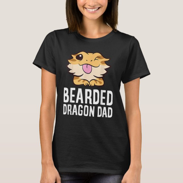 Bearded Dragon Dad  Reptile Lizard  Dad Mom T-Shirt (Front)