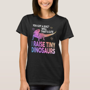 Bearded Dragon Gifts Girls Women Funny I Raise Tin T-Shirt