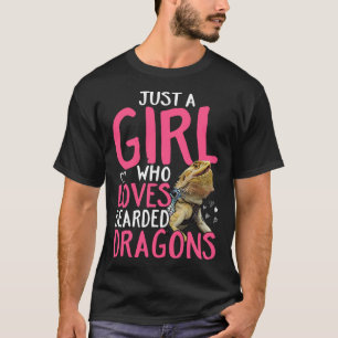 Bearded Dragon  Just a girl who loves bearded drag T-Shirt