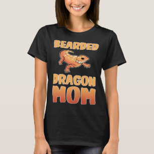 Bearded Dragon Mom Mother Day T-Shirt