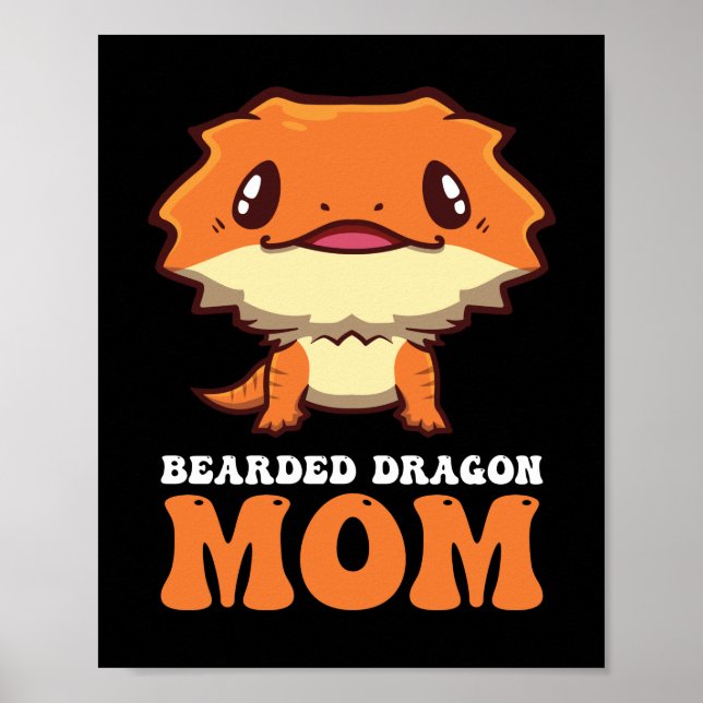 Bearded Dragon Mom Poster (Front)