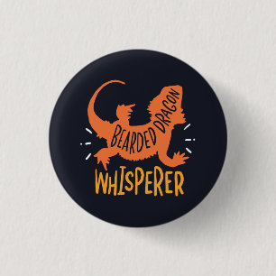 Bearded Dragon Whisperer Funny 1 Inch Round Button