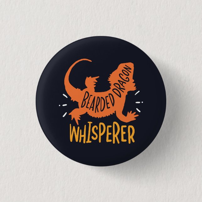 Bearded Dragon Whisperer Funny 1 Inch Round Button (Front)