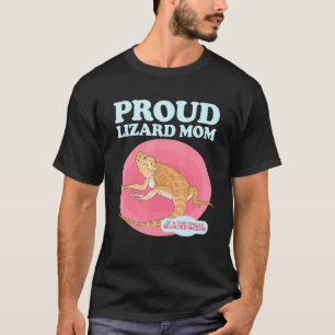 Bearded Dragons Lizard Mom Of A Spoiled Bearded Dr T-Shirt