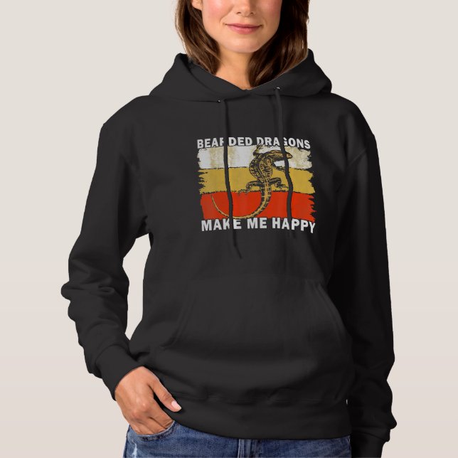 Bearded Dragons Make Me Happy Hoodie (Front)