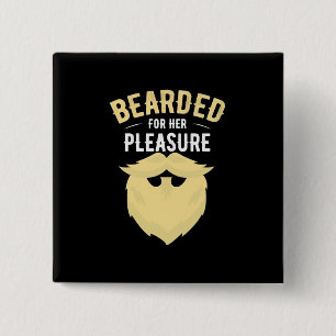 Bearded For Her Pleasure 2 Inch Square Button
