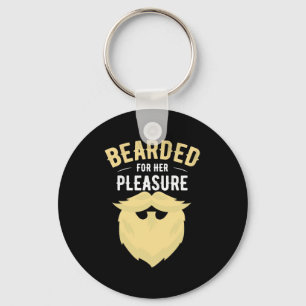 Bearded For Her Pleasure Keychain