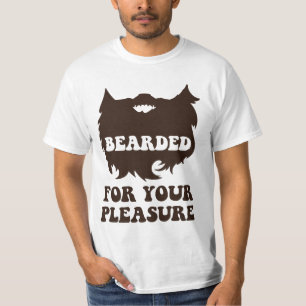 Bearded For Your Pleasure T-Shirt