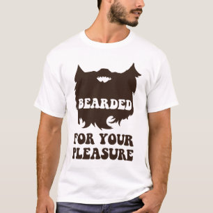 Bearded For Your Pleasure T-Shirt