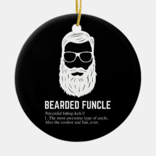 Bearded Funcle Funny Uncle Definition Ceramic Ornament