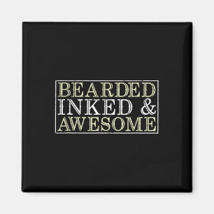Bearded Inked Awesome Funny Tatted Tattoo Artist G Magnet