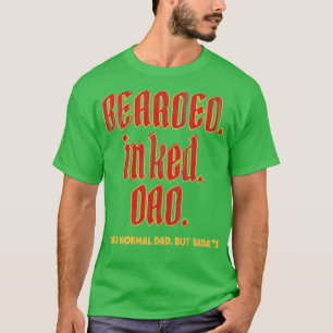 Bearded Inked Dad like a normal dad but BADASS T-Shirt
