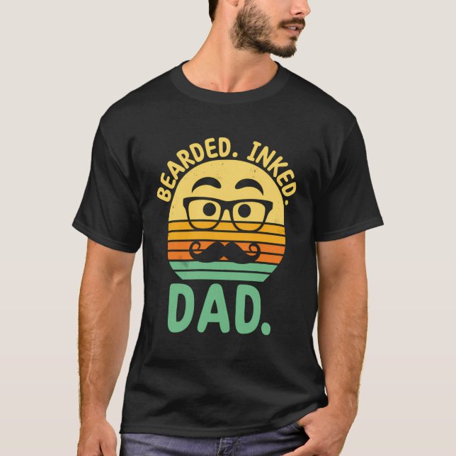 Bearded Inked Dad Tattoo Lover Beard Lover Tattooe T-Shirt (Front)