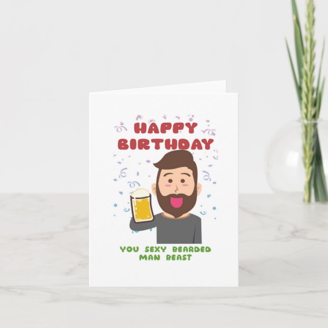 Bearded Man Beast Funny Birthday Card (Front)